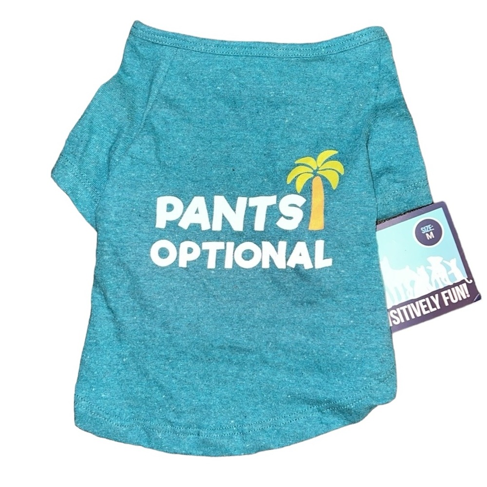 🌟NWT🌟 Pawsitively Fun! Pants Optional Pet T-Shirt